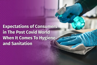 Expectations-of-Consumers-in-The-Post-Covid-World-When-It-Comes-To-Hygiene-and-Sanitation