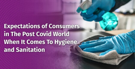 Expectations-of-Consumers-in-The-Post-Covid-World-When-It-Comes-To-Hygiene-and-Sanitation